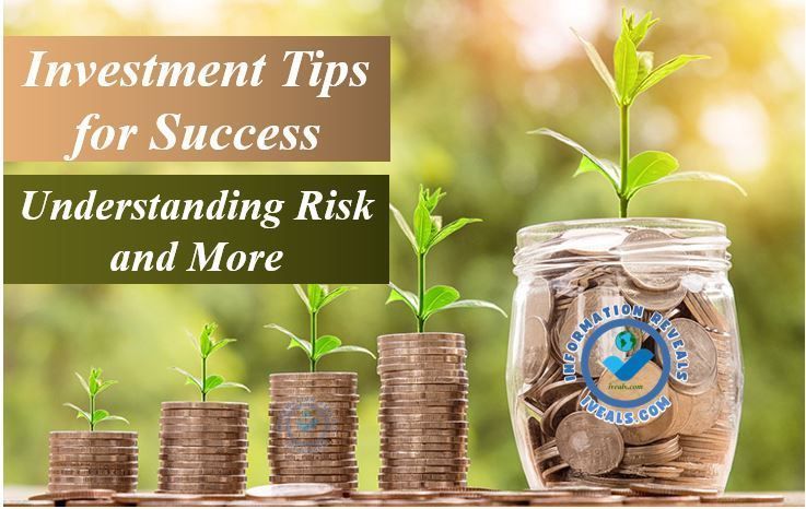 Investment Tips for Success: Understanding Risk and More